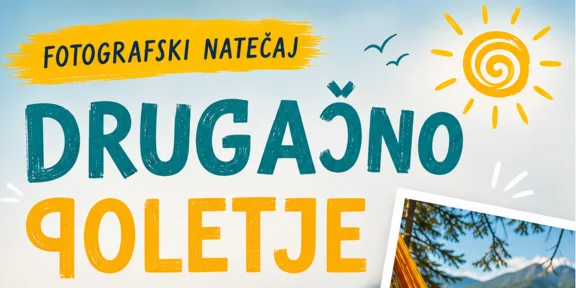 FOTOGRAFSKI NATEČAJ - DRUGAČNO POLETJE