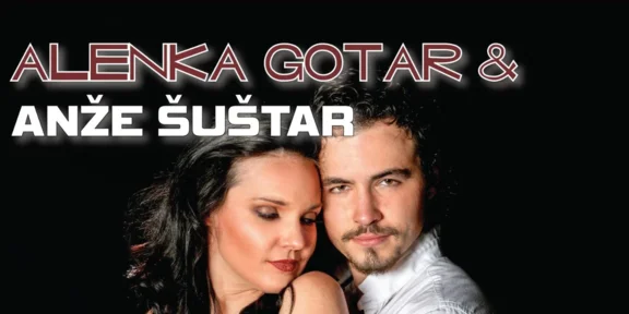 ALENKA GOTAR & ANŽE ŠUŠTAR - Ko opera poljubi pop...
