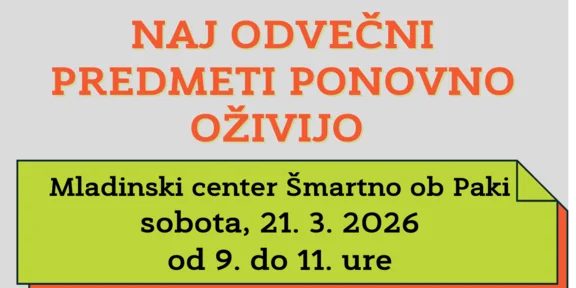 NAJ ODVEČNI PREDMETI PONOVNO OŽIVIJO - Center ponovne uporabe v Šmartnem ob Paki