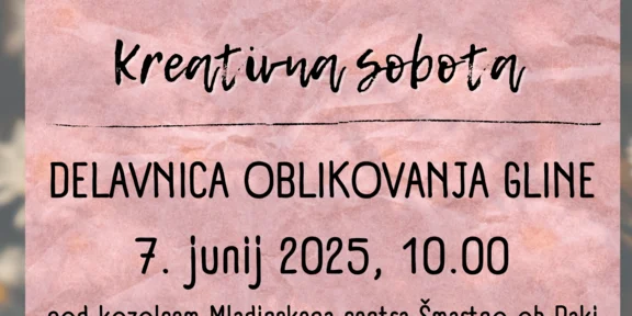 KREATIVNA SOBOTA - Delavnica oblikovanja gline
